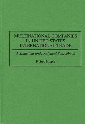 bokomslag Multinational Companies in United States International Trade