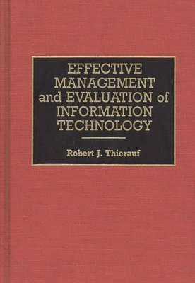 bokomslag Effective Management and Evaluation of Information Technology