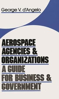 bokomslag Aerospace Agencies and Organizations