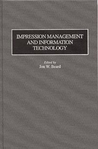 bokomslag Impression Management and Information Technology