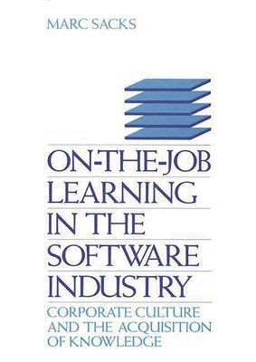 On-the-Job Learning in the Software Industry 1