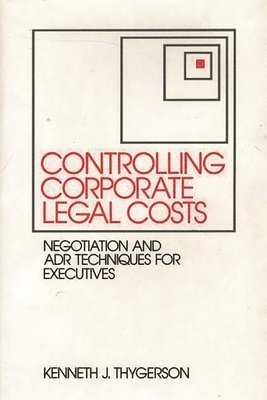 Controlling Corporate Legal Costs 1