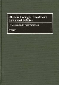 bokomslag Chinese Foreign Investment Laws and Policies