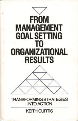 bokomslag From Management Goal-Setting to Organizational Results