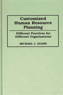 Michael Duane - Customized Human Resource Planning, Inbunden