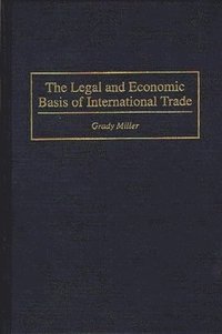 bokomslag The Legal and Economic Basis of International Trade