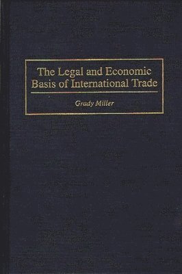 bokomslag Legal and Economic Basis of International Trade