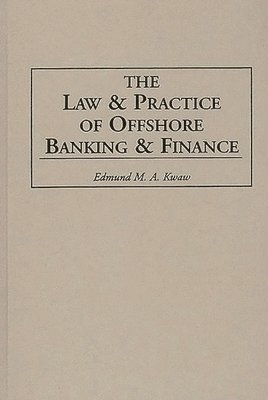 bokomslag Law and Practice of Offshore Banking and Finance