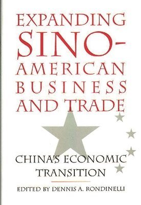 bokomslag Expanding Sino-American Business and Trade