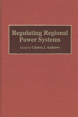 Regulating Regional Power Systems 1