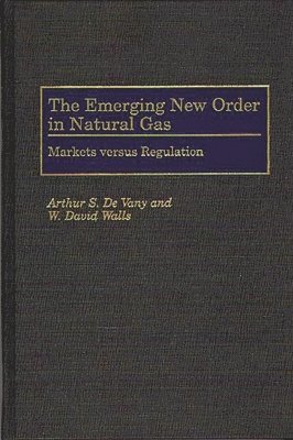 The Emerging New Order in Natural Gas 1