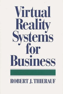 Virtual Reality Systems for Business 1