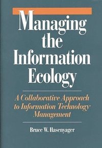 bokomslag Managing the Information Ecology