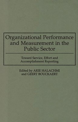 Organizational Performance and Measurement in the Public Sector 1