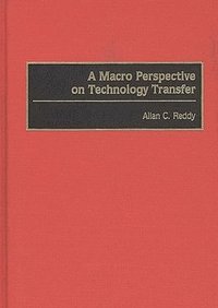 bokomslag A Macro Perspective on Technology Transfer