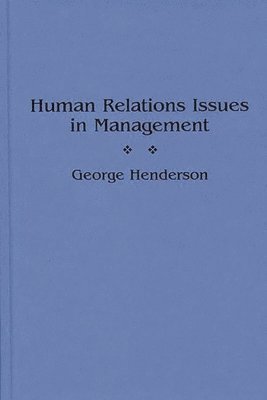 Human Relations Issues in Management 1