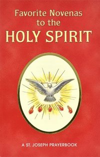 bokomslag Favorite Novenas to the Holy Spirit: Arranged for Private Prayer
