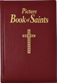 bokomslag Picture Book of Saints: Illustrated Lives of the Saints for Young and Old