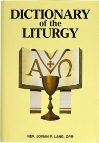 bokomslag Dictionary of the Liturgy