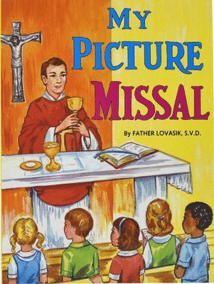 Lawrence G. Lovasik, Lawrence G Lovasik - My Picture Missal, Häftad