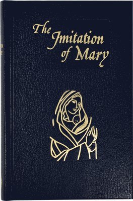 Imitation of Mary: In Four Books 1