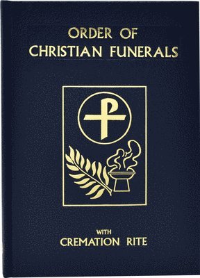 International Commission on English in t, International Commission on English in the Liturgy - Order of Christian Funerals, Inbunden