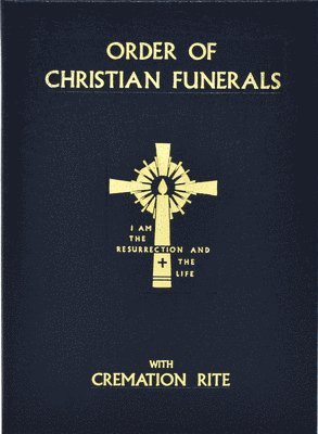 Order of Christian Funerals: With Cremation Rite 1