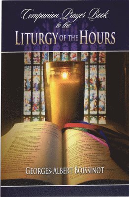 Companion Prayer Book to the Liturgy of the Hours 1