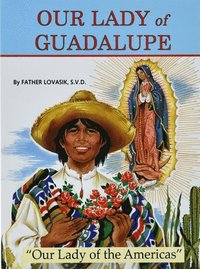 bokomslag Our Lady of Guadalupe: Our Lady of the Americas