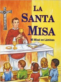 bokomslag La Santa Misa: Mi Misal En Laminas