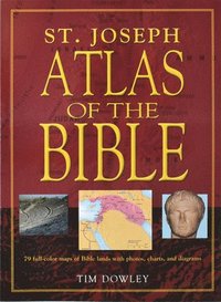 bokomslag St. Joseph Atlas of the Bible: 79 Full-Color Maps of Bible Lands with Photos, Charts, and Diagrams