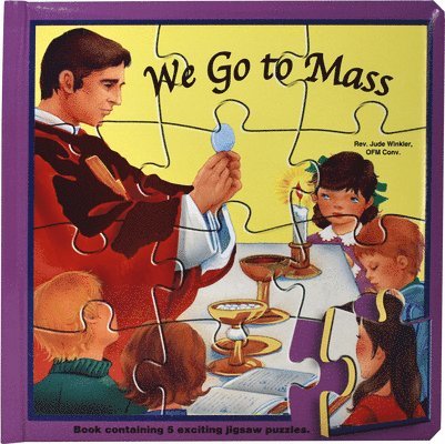 We Go to Mass (Puzzle Book): St. Joseph Puzzle Book: Book Contains 5 Exciting Jigsaw Puzzles 1