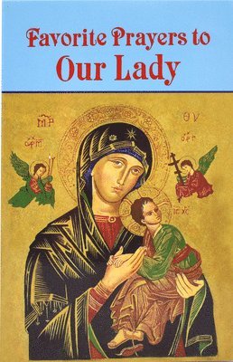 Favorite Prayers to Our Lady 1