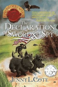 bokomslag The Declaration, the Sword and the Spy: Volume 8