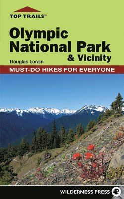 bokomslag Top Trails: Olympic National Park and Vicinity