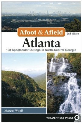 Marcus Woolf - Afoot & Afield: Atlanta, Häftad