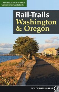 bokomslag Rail-Trails Washington & Oregon