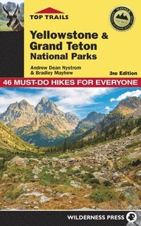 bokomslag Top Trails: Yellowstone and Grand Teton National Parks