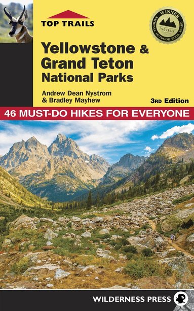 Andrew Dean Nystrom, Bradley Mayhew - Top Trails: Yellowstone and Grand Teton National Parks, Häftad
