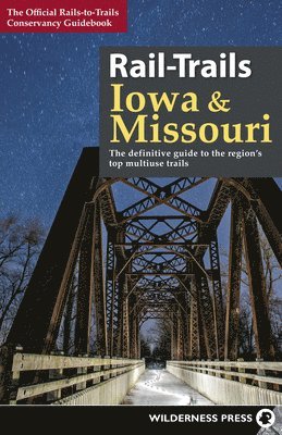 Rail-Trails Iowa and Missouri 1