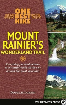 bokomslag One Best Hike: Mount Rainier's Wonderland Trail