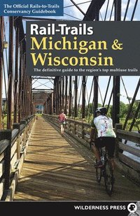 bokomslag Rail-Trails Michigan & Wisconsin