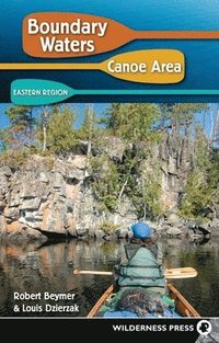 bokomslag Boundary Waters Canoe Area: Eastern Region