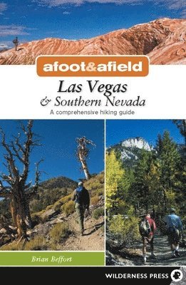 bokomslag Afoot & Afield: Las Vegas & Southern Nevada
