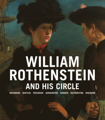 bokomslag William Rothenstein and His Circle