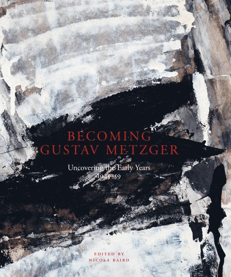 Becoming Gustav Metzger 1