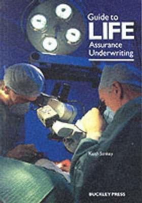 Guide to Life Assurance Underwriting
