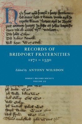 Records of Bridport Fraternities 1271-1530 1