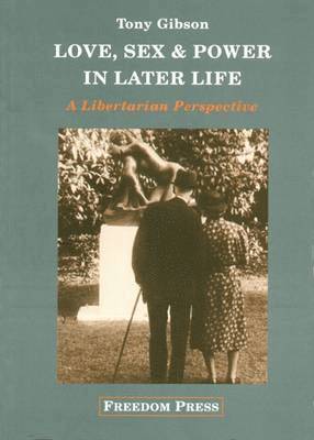 Love, Sex and Power in Later Life 1