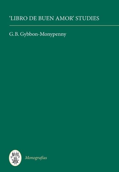 G.B. Gybbon-Monypenny - Libro de Buen Amor Studies, Häftad